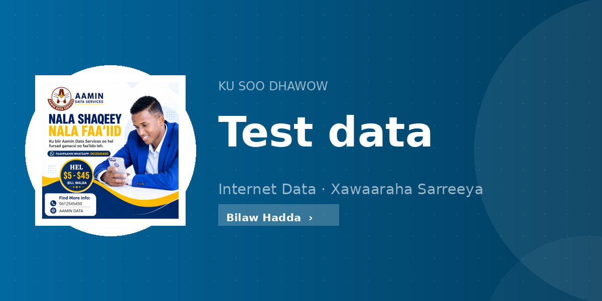 Ku soo dhawow Test data